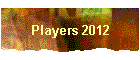 Players 2012